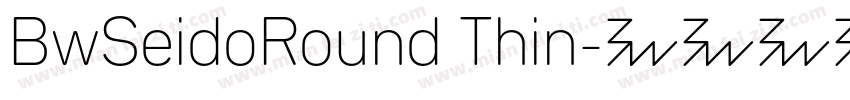 BwSeidoRound Thin字体转换